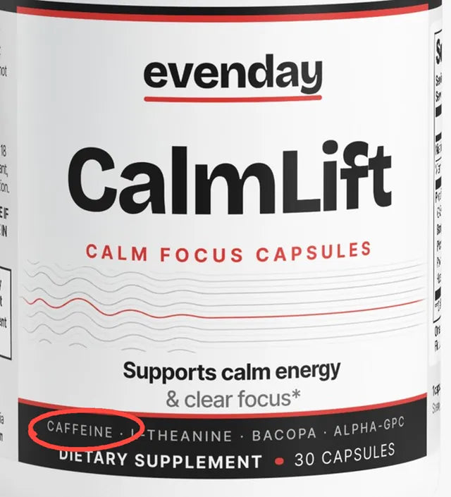 The front of the CalmLift bottle. The ingredient band starts with the word caffeine, circled in red.